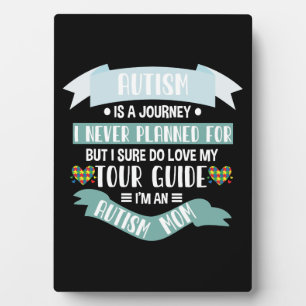 Autism Mum Autism Is A Journey I Never Planned For Plaque