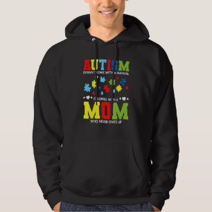 Autism Mum Awareness  For Autistic Kids Awareness  Hoodie