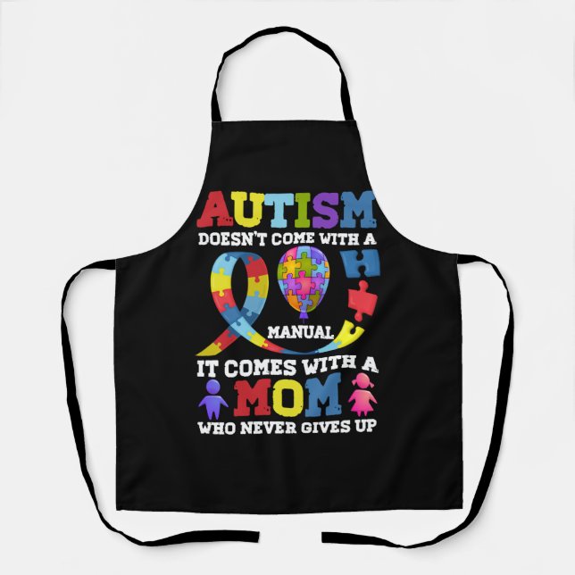 Autism Mum Doesn_t Come With A Manual Women Autism Apron (Front)