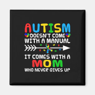 Autism Mum Doesn't Come With A Manual Autism Aware Magnet
