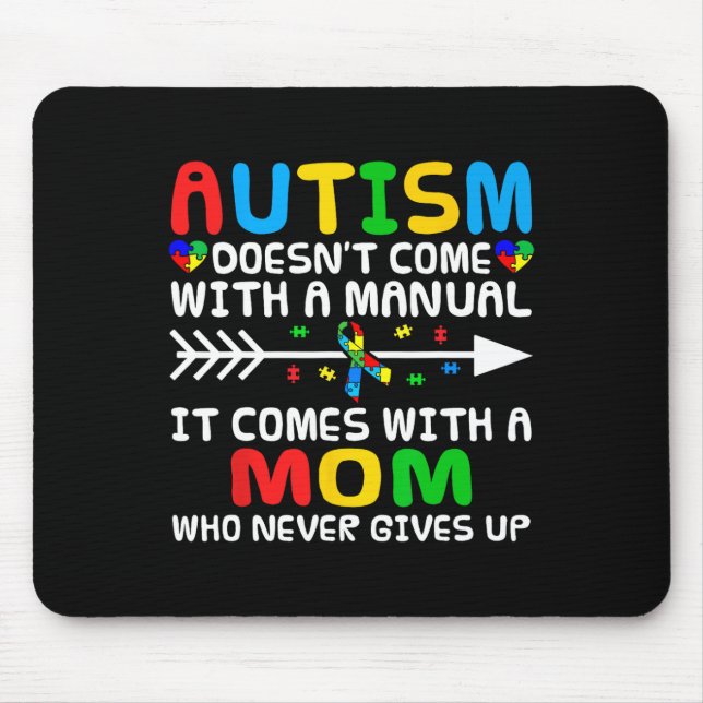 Autism Mum Doesn't Come With A Manual Autism Aware Mouse Pad (Front)