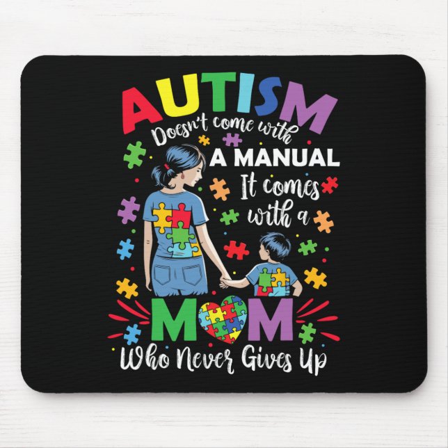 Autism Mum Doesn't Come With A Manual Autism Aware Mouse Pad (Front)