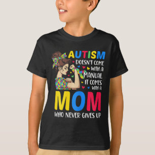 Autism Mum Doesn't Come With A Manual Autism Mum G T-Shirt