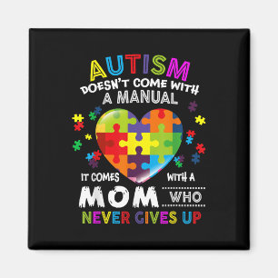 Autism Mum Doesnt Come With A Manual Women Autism  Magnet
