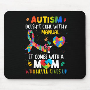 Autism Mum Doesn't Come With A Manual Women Autism Mouse Pad