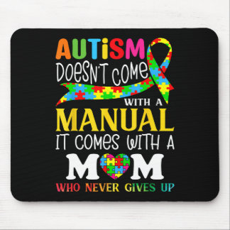 Autism Mum Doesn't Come With A Manual Women Autism Mouse Pad
