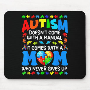 Autism Mum Doesn't Come With A Manual Women Autism Mouse Pad