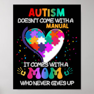 Autism Mum Doesn't Come With A Manual Women Autism Poster