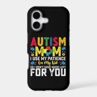 Autism Mum i Use My Patience On My Kid Awareness
