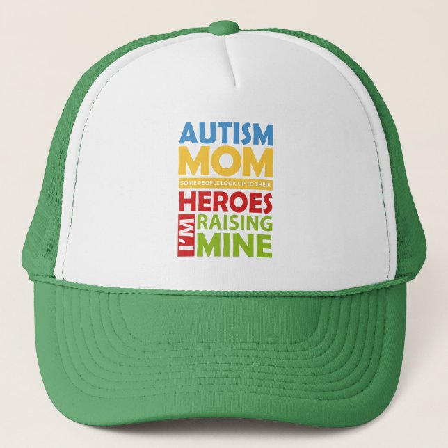 Autism Mum I'm Raising My Hero Trucker Hat (Front)