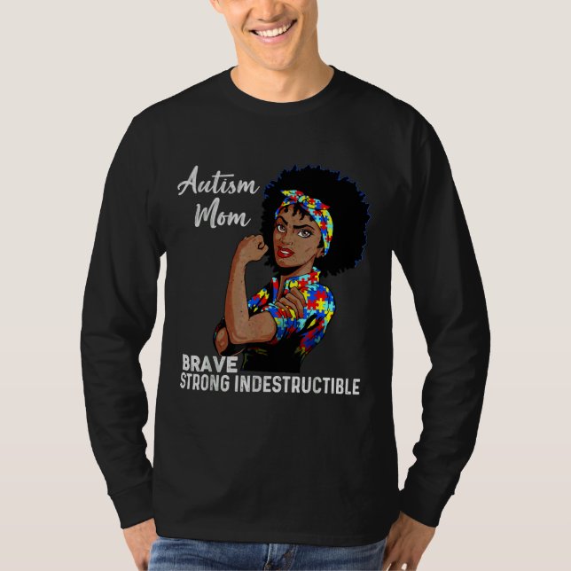 Autism Mum Indestructible Autism Awareness Black W T-Shirt (Front)