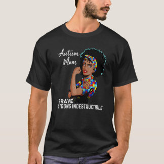 Autism Mum Indestructible Autism Awareness Black W T-Shirt