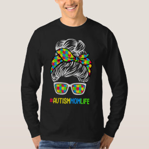 Autism Mum Life Awareness Messy Bun Puzzle Piece M T-Shirt