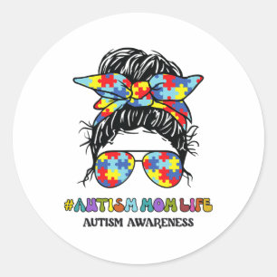 Autism Mum Life Messy Bun Autism Awareness  Classic Round Sticker