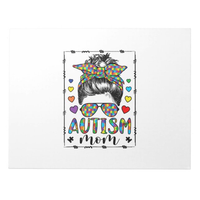Autism Mum Life Messy Bun Bleached Mother’s Day Notepad (Front)