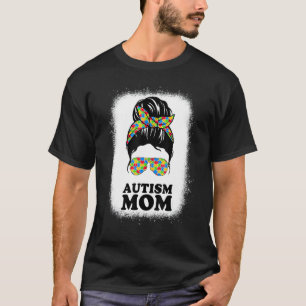Autism Mum Messy Bun Autism Awareness Mum ASD Auti T-Shirt