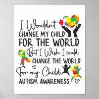 Autism Mum Mother Mama Wouldn't Change My Child