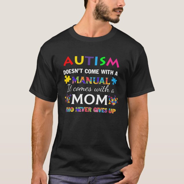 Autism Mum Never Gives Up Love Autistic Kids Puzzl T-Shirt (Front)