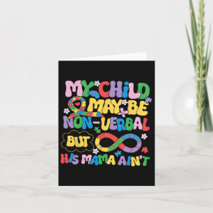 Autism Mum Non-verbal Child Advocate Tee  Card