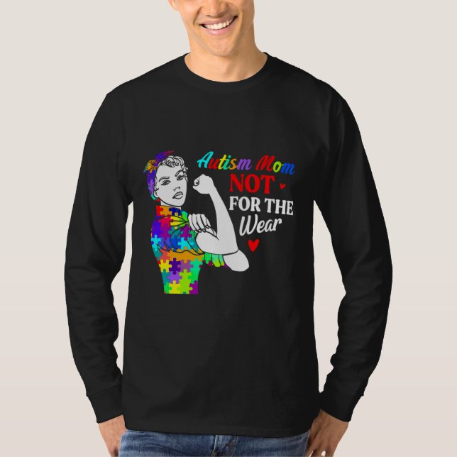 Autism Mum Not For The Weak T-Shirt (Front)