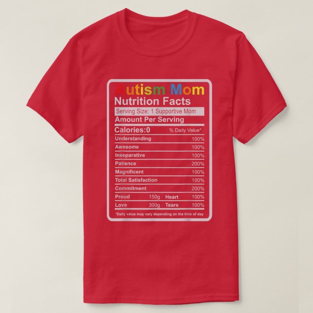 Autism Mum Nutrition Facts  ADHD Autism Awareness  T-Shirt (Design Front)
