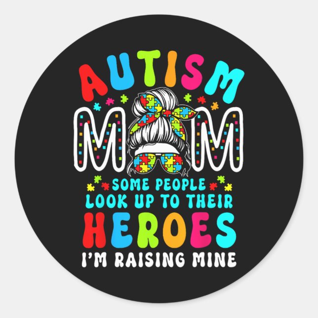 Autism Mum Raising Hero Groovy Messy Bun Autism Aw Classic Round Sticker (Front)