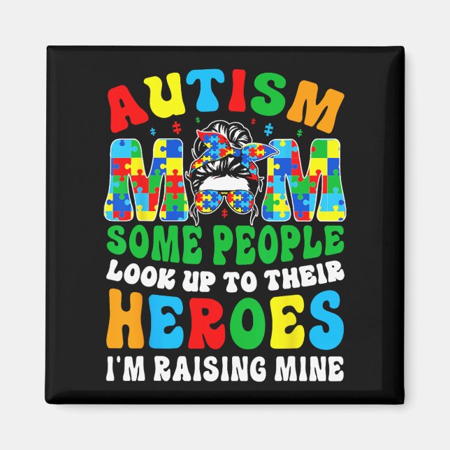 Autism Mum Raising Hero Groovy Messy Bun Autism Aw Magnet (Front)
