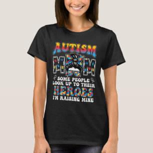 Autism Mum Raising Hero Groovy Messy Bun Autism Aw T-Shirt