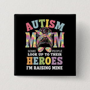 Autism Mum Raising Hero Messy Bun Autistic 15 Cm Square Badge
