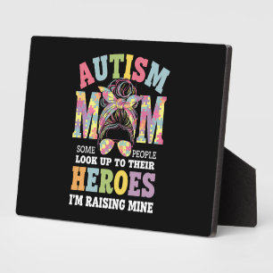 Autism Mum Raising Hero Messy Bun Autistic Plaque
