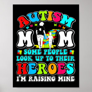 Autism Mum Raising Hero Mother Son Autism Awarenes Poster