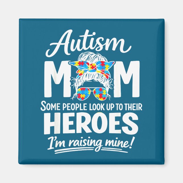Autism mum raising hero puzzle awareness pride magnet (Front)