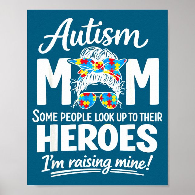 Autism mum raising hero puzzle awareness pride poster (Front)
