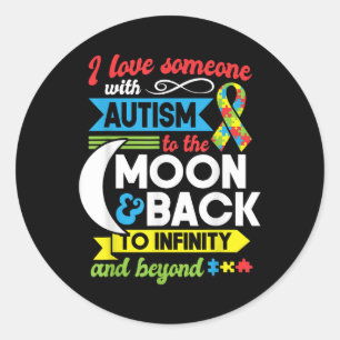 Autism Mum Sister Grandma I Love Someone With Auti Classic Round Sticker
