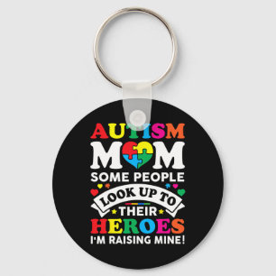 Autism Mum Some People Look Up To Their Heroes Awa Key Ring