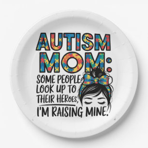 Autism Mum Some People Look Up to Their Heroes Paper Plate