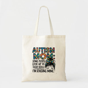 Autism Mum Some People Look Up to Their Heroes Tote Bag