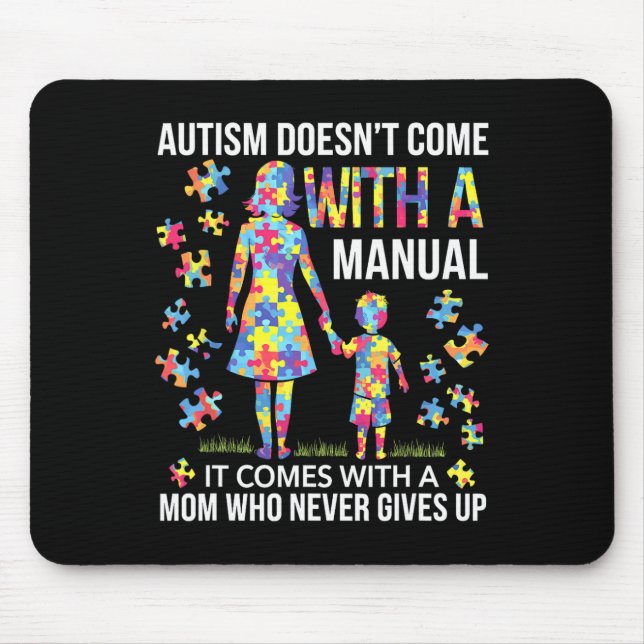 Autism Mum Support For Strong Mothers  Mouse Pad (Front)