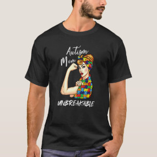 Autism Mum Unbreakable  Autism Awareness  1 T-Shirt