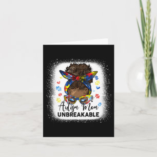 Autism Mum Unbreakable Bleached Messy Bun Afro Bla Card