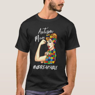 Autism Mum Unbreakable Shirt Autism Awareness 3