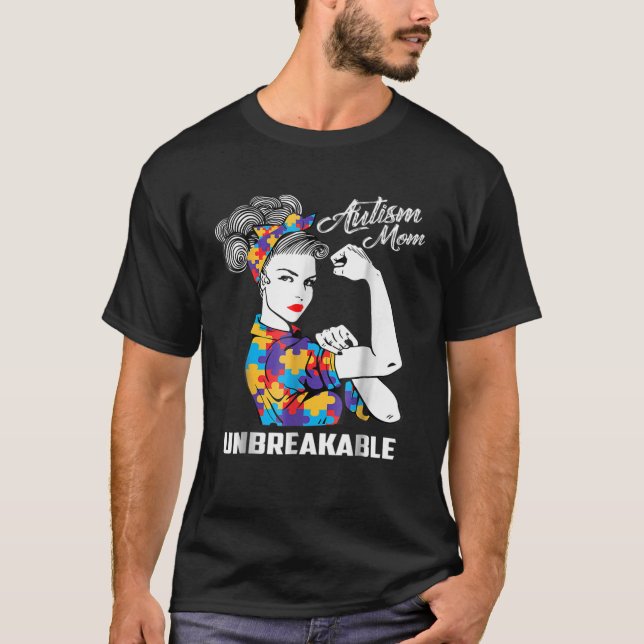 Autism Mum Unbreakable T Autism Awareness T-Shirt (Front)