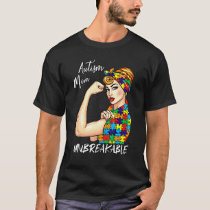 Autism Mum Unbreakable World Autism Awareness Day T-Shirt