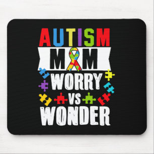 Autism Mum Worry Vs Wonder Disabilities Mouse Pad