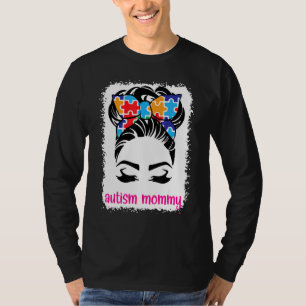 Autism Mummy Awareness Month Messy Hair Bun Mother T-Shirt