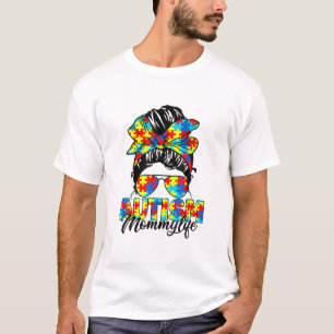 Autism Mummy Messy Bun Sunglasses Bandanna Autism T-Shirt