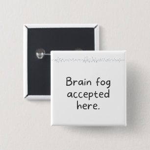 Autism Neurodivergent Brain Fog Accepted Gift 15 Cm Square Badge