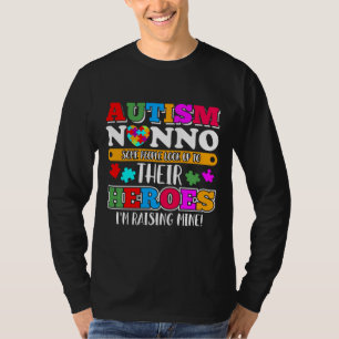 Autism Nonno People Look Up Their Heroes Autism Su T-Shirt