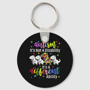 Autism Not A Disability It's A Different Ability D Key Ring