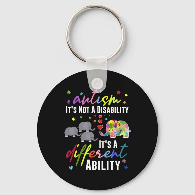 Autism Not A Disability It's A Different Ability E Key Ring (Front)